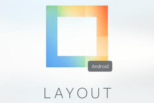 Layout Android platformunda da kendini gösterecek.