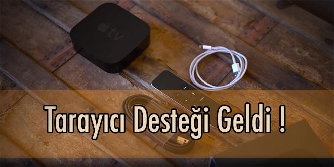 Apple TV’ye Tarayıcı Desteği Geldi !