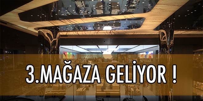 Türkiye’ye Yeni Apple Store Açılıyor