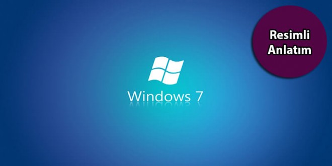 windows-7-resimli-anlatim