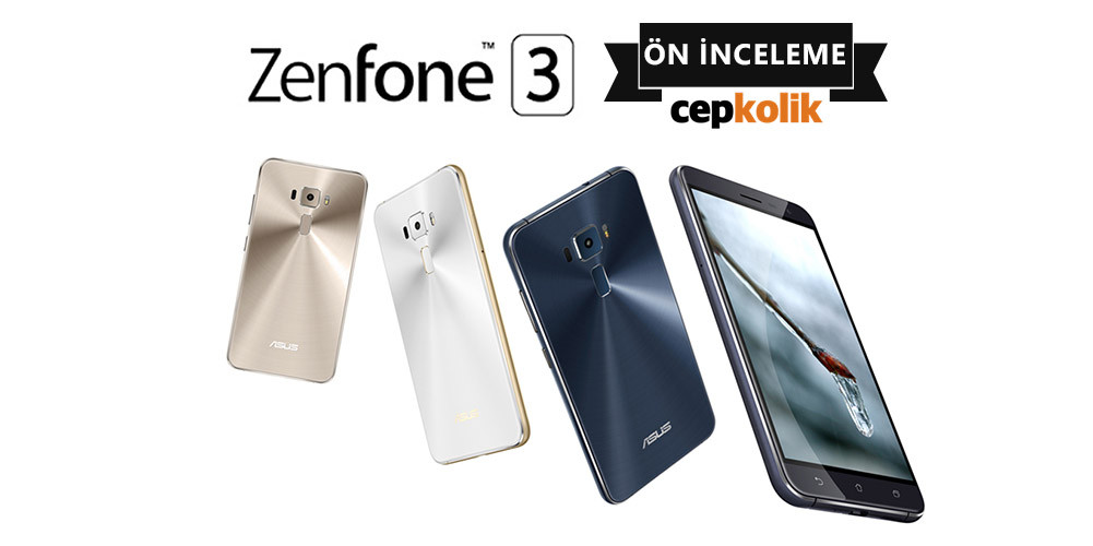 zenfone 3 ön inceleme