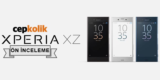 xperia xz ön inceleme