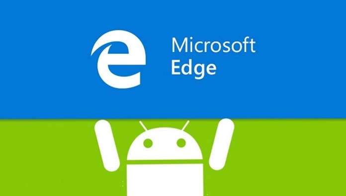 Microsoft Edge Artık Android ve iOS'ta!