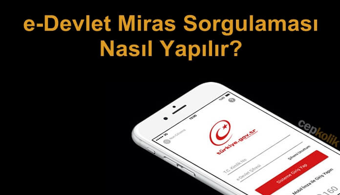 E-Devlet'ten Miras Sorgulama Hizmeti! Veraset İlami Sorgulama Nasıl Yapılır?