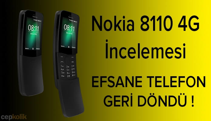 Nokia 8110 4G İncelemesi