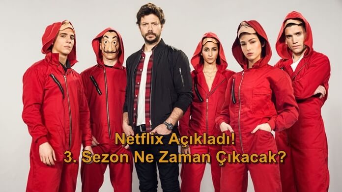 Netflix Açıkladı! La Casa De Papel 3. Sezonu Ne Zaman Çıkacak?