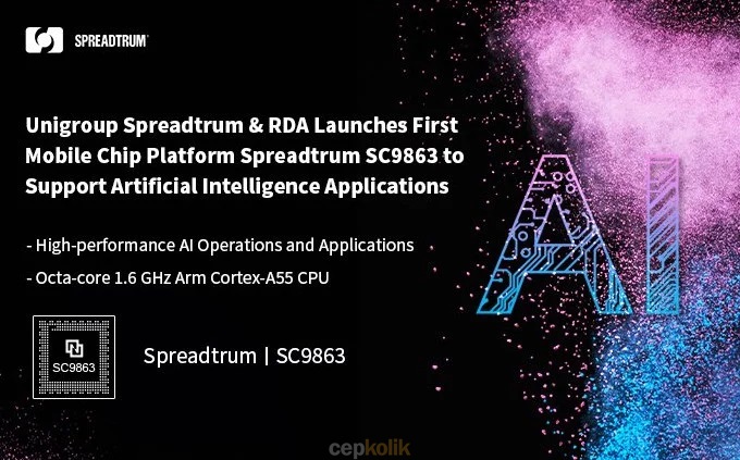 Spreadtrum SC9863 Tanıtıldı: Sadece Cortex-A55 Çekirdeklerine Sahip İlk İşlemci!