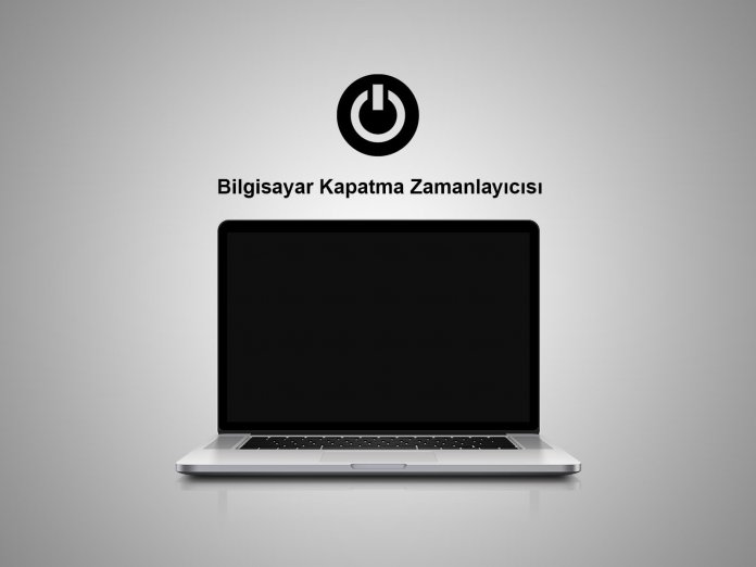 Bilgisayari Zaman Ayarli Kapatma