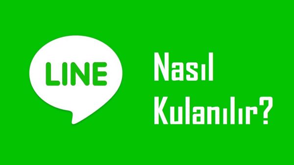 Line nasil kullanilir