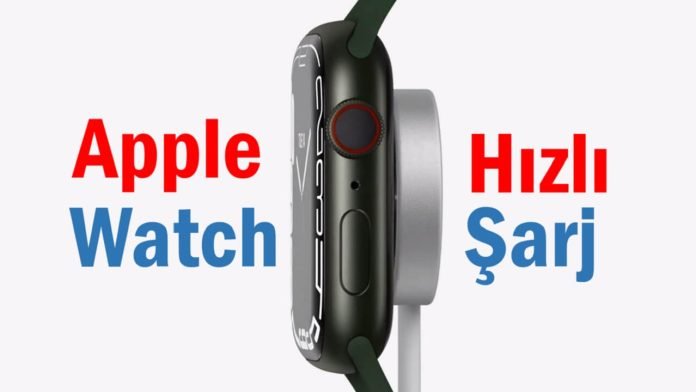 Apple Watch hızlı şarj nasıl çalışır ve hangi modeller destekler