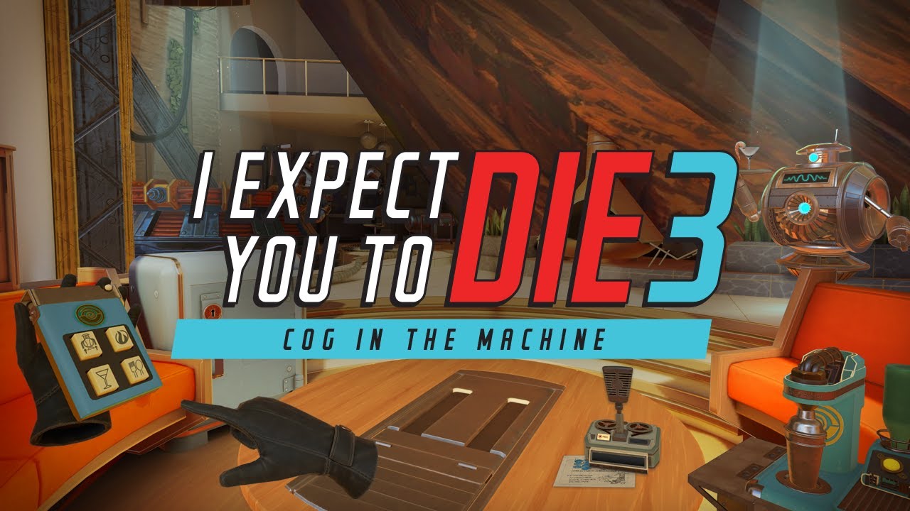 I Expect You to Die 3