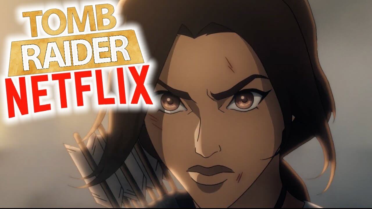 Netflix’ten Tomb Raider: The Legend of Lara Croft Animesi Geliyor