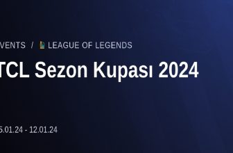 LoL 2024 Sezon Kupası Play Offları Başlıyor - 9 Ocak 2024