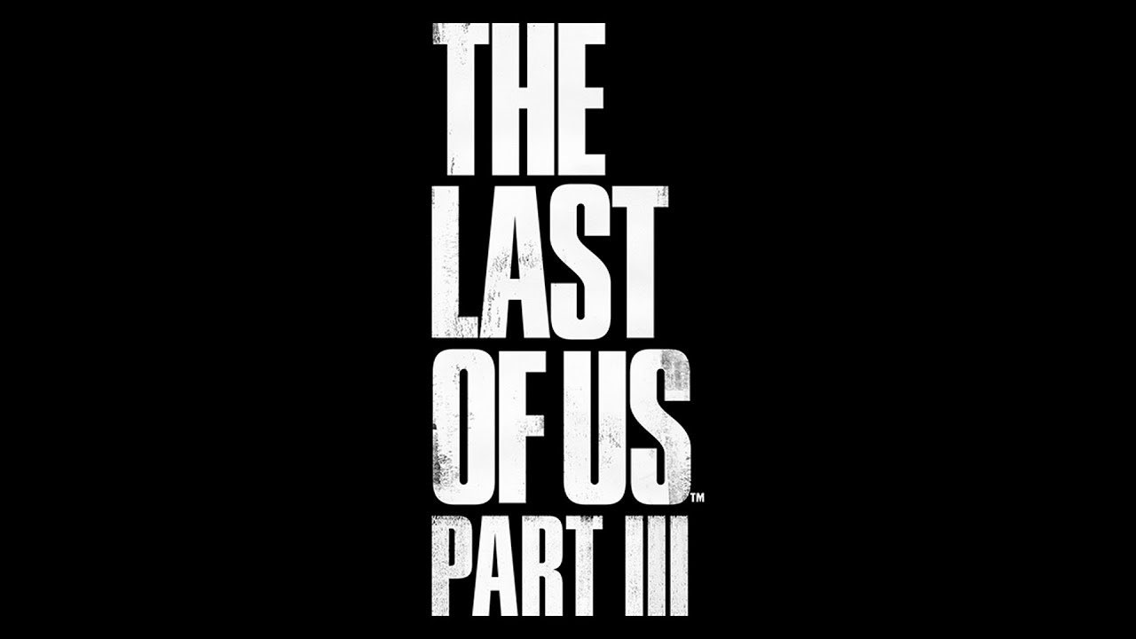 The Last of Us Part 3 Ne Zaman Geliyor?