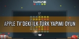 Apple TV için İlk Türk Oyunu Çıktı !