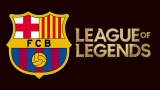 FC Barcelona, ​​League of Legends E-Spor’a Giriyor