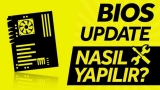 Bios Güncelleme Nasıl Yapılır?