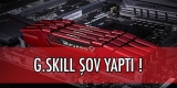 G.SKILL 32GB DDR4 Bellek Çıktı !