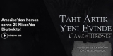 Game of Thrones internetten kaldırıldı!