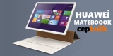 Huawei Matebook Satışa Çıkıyor!