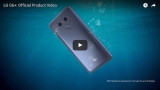 LG, G6 Plus için resmi ürün videosunu yayınladı