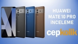 Huawei Mate 10 Pro İnceleme – Video