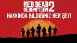 Red Dead Redemption 2 Hakkında Her Şey