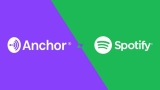 Spotify, Gimlet Media ve Anchor’u Satın Aldı!
