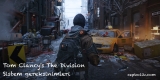 Tom Clancy’s The Division Sistem Gereksinimleri