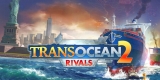 TransOcean 2: Rivals Sistem Gereksinimleri