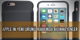 Yeni iPhone Kılıfının Bilinmeyen Özellikleri