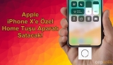 Apple, iPhone X’e Özel Home Tuşu Aparatı Satacak!