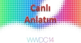 WWDC – Apple etkinliği canlı anlatım