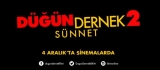 Düğün Dernek 2 : Sünnet Filminden İlk Fragman Geldi