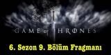 Game of Thrones 6. Sezon 9. Bölüm fragmanı yayınlandı
