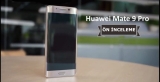 Huawei Mate 9 Pro Ön İnceleme