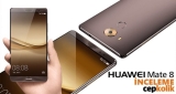 Huawei Mate 8 İnceleme