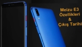Meizu E3 Tanıtım Davetiyesi Yayınlandı: Özellikleri ve Çıkış Tarihi