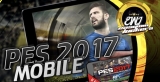 PES 2017 Mobil’i Android ve iOS için kullanıma sunuldu
