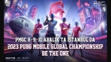 PUBG Mobile 2023 Dünya Kupası Finali İstanbul’da Başlıyor