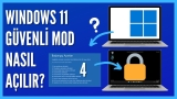 Windows 11 Güvenli Modda Nasıl Açılır?